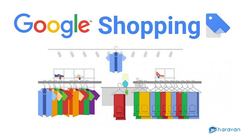 Quảng cáo Google Shopping trên Haravan – Trải nghiệm tính năng tăng đơn hàng