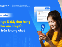 Tuyệt chiêu chốt đơn Facebook: Hướng dẫn shop tạo & đẩy đơn hàng đến nhà vận chuyển ngay trên khung chat